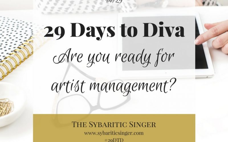 29 Days to Diva | Artist Management | #29DTD | Sybaritic Singer | www.sybariticsinger.com